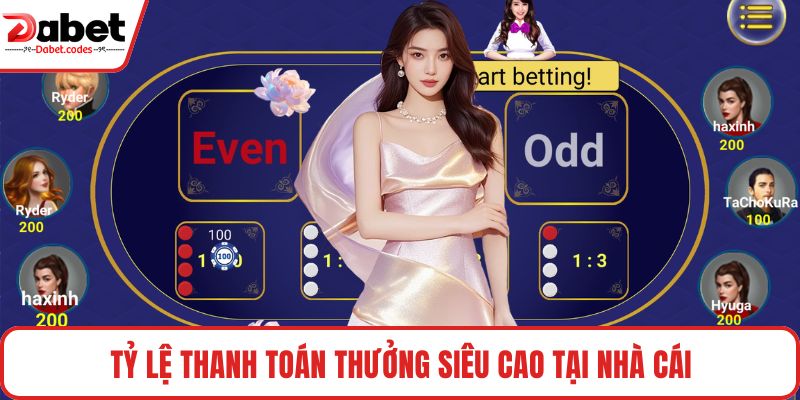 Tỷ lệ thanh toán thưởng siêu cao tại nhà cái